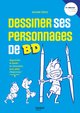 DESSINER SES PERSONNAGES DE BD - MOUVEMENT PERSONNALITE EXPRESSIVITE