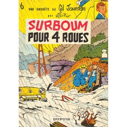 Gil Jourdan - Réédxxxx T06 - Surboum pour 4 roues