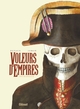 VOLEURS D'EMPIRES - INTEGRALE