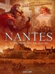 Nantes - T04 - L'histoire des quartiers