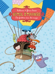 HOTEL ETRANGE - 3 ET 4 - DES FANTOMES DANS LES NUAGES - COMPILATION TOMES 3 ET 4