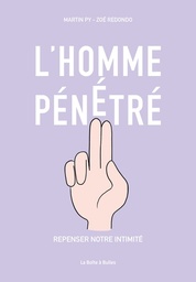 L'HOMME PENETRE - REPENSER NOTRE INTIMITE