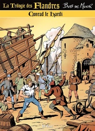 La trilogie des Flandres T03 - Conrad Le Hardi