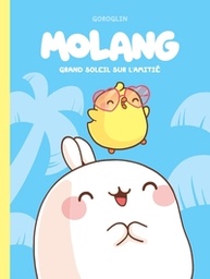 Molang - T02 - Grand soleil sur l'amitié