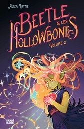 Beetle et les Hollowbones - T02