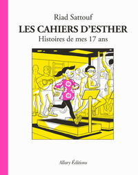 Les Cahiers d'Esther - T08 - Histoires de mes 17 ans