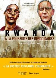 Rwanda - A la poursuite des génocidaires