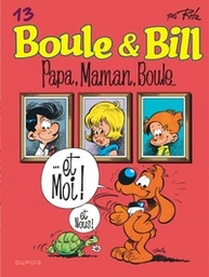Boule & Bill - T13 - Papa, Maman, Boule... - Indispensables 2024 (4,99€)