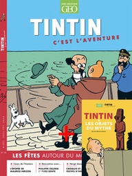 Tintin, c'est l'aventure - n°18 - La fête + carnet 56 pages inédit sur les objets fétiches de l'univers Tintin