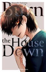 Burn the House Down - T03