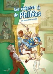 Les énigmes de Philéas - T03 - Les aiguilleurs du temps