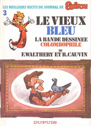 Les Meilleurs récits du journal de Spirou - EO T03 – Le vieux bleu