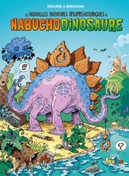 Les nouvelles aventures apeupréhistoriques de Nabuchodinosaure - T01