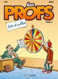 Les Profs - T02 - Loto et colles