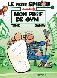 Le petit Spirou présente.. - T01 - Mon prof de gym (OP été 2024)