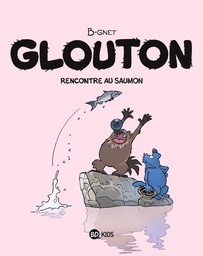 Glouton - T07 - Rencontre au saumon