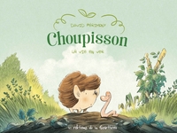 La vie en vert - T01 - Choupisson Paillasson