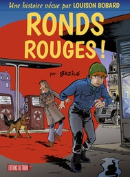 Louison Bobard - T01 - Ronds rouges !