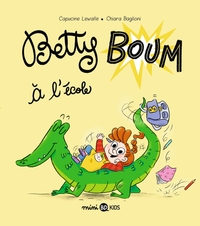 Betty Boum - T03 - A l'école