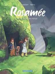 Rosamée - T03 - Le secret des Famuli