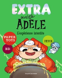 Mortelle Adèle - EXTRA - T04 - L'expérience interdite