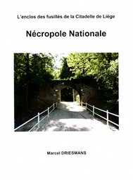 Nécropole Nationale - L'enclos des fusillés de la Citadelle de Liège