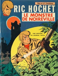 Ric Hochet - EO T15 - Le monstre de Noireville