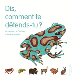 Dis, comment te défends-tu ?