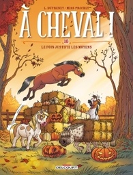 A cheval ! - T10 - Le foin justifie les moyens