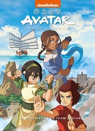 Avatar - Le dernier maître de l'air - Les héroines de la team Avatar