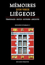 Mémoires d'un vieux Liègeois