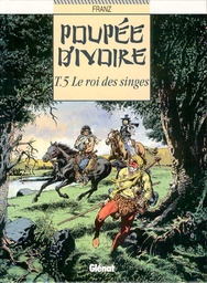 Poupée d'ivoire - EO T05 - Le roi des singes