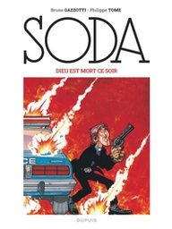 Soda - T04 - Dieu est mort ce soir (Nouvelle Edition Grand Format)