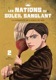 Les Nations du soleil sanglant - T02 - La conquête de l'ouest du Seii