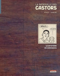 La Patrouille Des Castors - TL T01 - Le Mystère De Grosbois