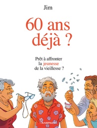 60 ans déjà ?