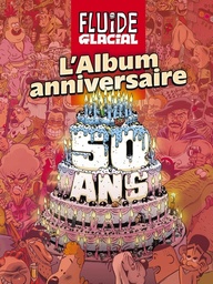 Fluide Glacial - Album anniversaire des 50 ans
