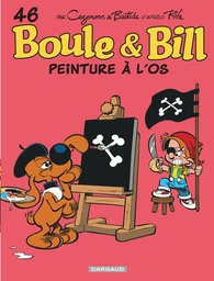 Boule & Bill - T46 - Peinture à l'os