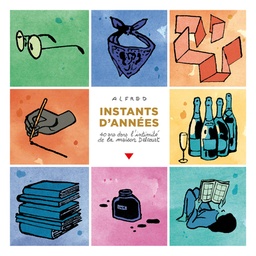 Instants d'années - 40 ans dans l'intimité de la maison Delcourt