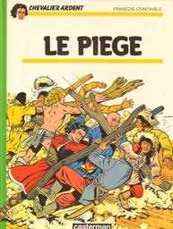 Chevalier Ardent - EO T15 - Le piège