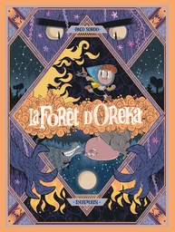 La Forêt d'Oreka - T02 - Au coeur des arbres