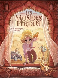 Les Mondes perdus - T03 - Les bibliothèques de Pergame
