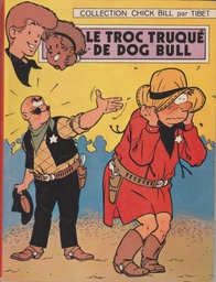 Chick Bill - EO T32 - Le troc truqué de Dog Bull