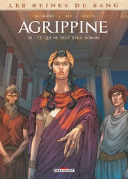 Les Reines de sang - Agrippine - T03 - Ce qui ne peut être nommé