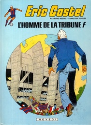 Eric Castel - EO T05 - L’homme de la tribune F