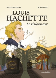 Louis Hachette - Visionnaire