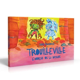 Trouilleville - T04 - L'anneau de la dryade