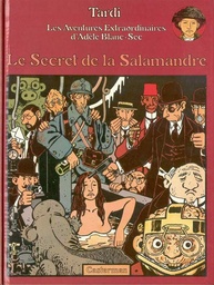 Adèle Blanc-Sec - EO T05 - Le secret de la Salamandre