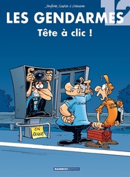Les gendarmes - T12 - Tête à clic !