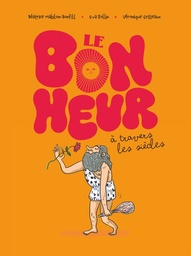 Le Bonheur à travers les siècles